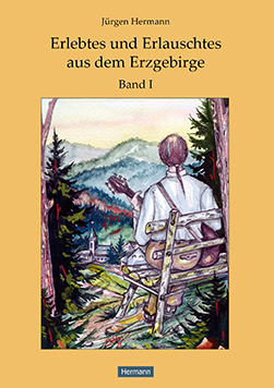 Erlebtes und Erlauschtes I